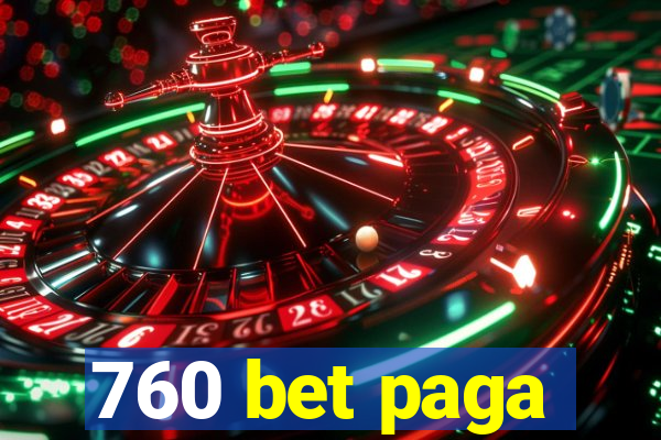 760 bet paga